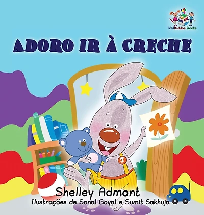 I Love to Go Daycare (Portuguese Children's Book): Portuguese Book for Kids