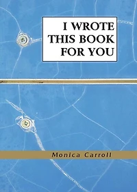 I Wrote This Book For You