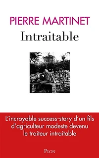 Intraitable: l'incroyable success-story d'un fils d'agriculteur modeste devenu le traiteur intraitable