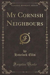 My Cornish Neighbours (Classic Reprint)