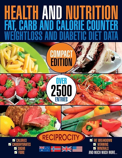 Health & Nutrition, Compact Edition, Fat, Carb & Calorie Counter: International government data on Calories, Carbohydrate, Sugar counting, Protein, Fibre, Saturated, Mono unsaturated, Poly unsaturated, Omega 3 and Omega 6 Fat breakdown, Vitamins & Mineral