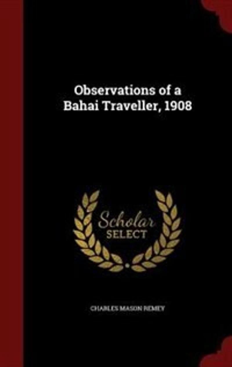 Observations of a Bahai Traveller, 1908