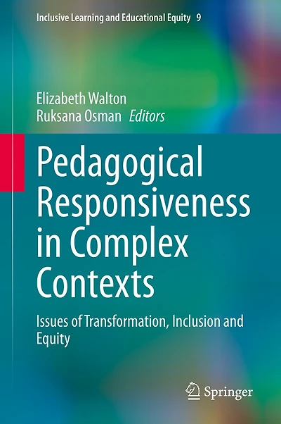 Pedagogical Responsiveness Complex Contexts: Issues of Transformation, Inclusion and Equity