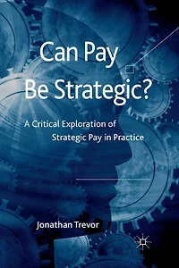 Can Pay Be Strategic?: A Critical Exploration Of Strategic Practice