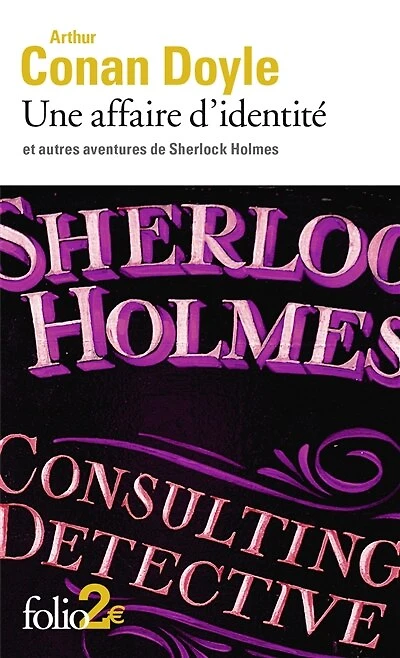 Une affaire d'identité et autres aventures de Sherlock Holmes: Holmes
