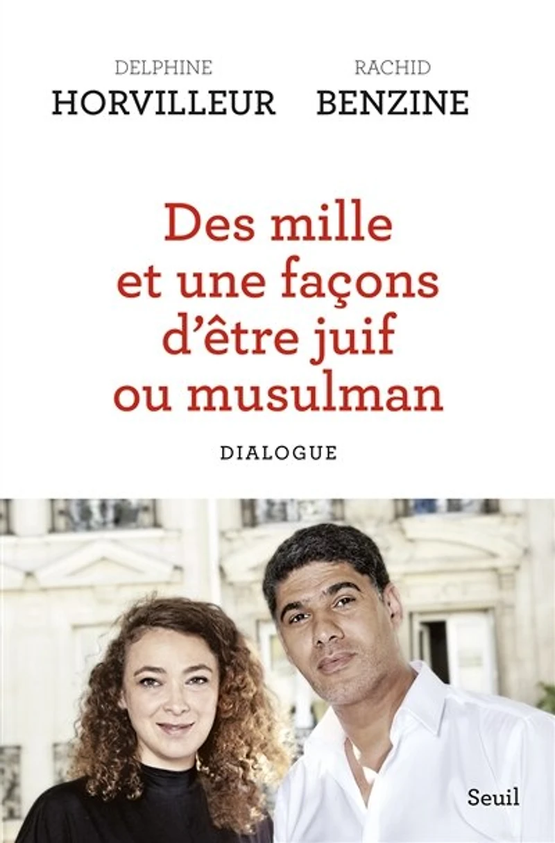 Des mille et une façons d'être juif ou musulman: dialogue