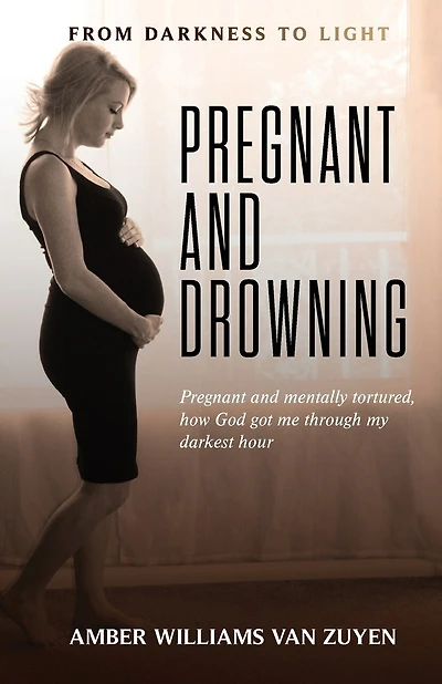 Pregnant and Drowning: Pregnant and...