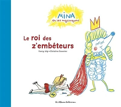 Le roi des z'embêteurs