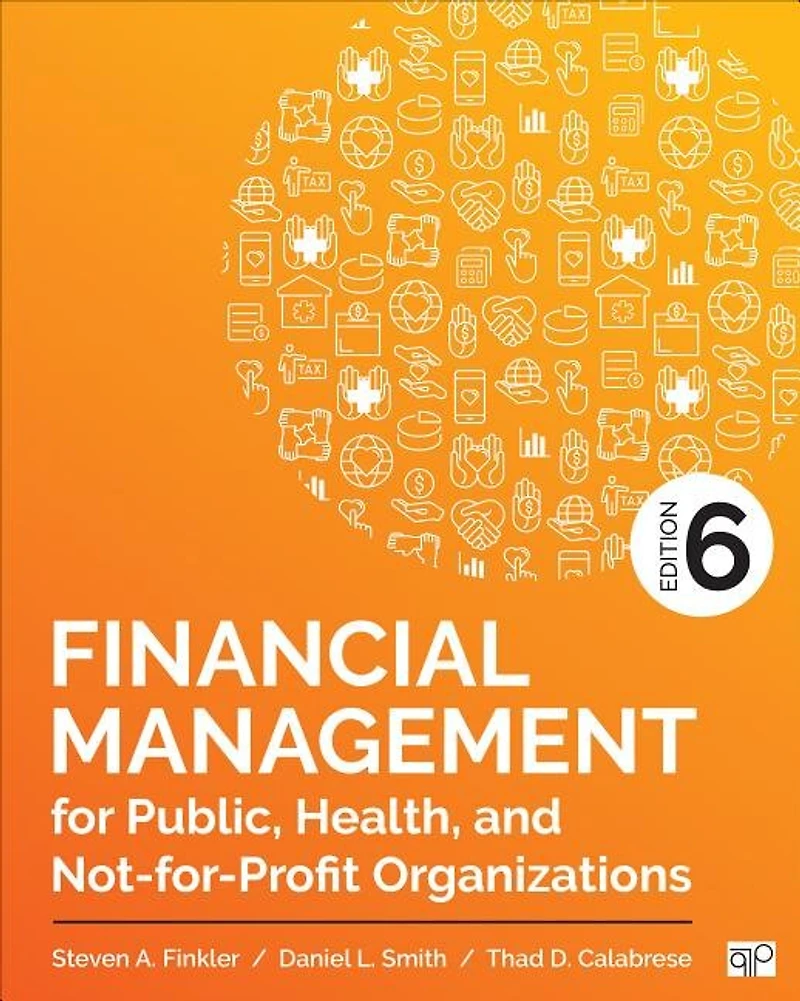 Financial Management For Public, Health, And Not-for-profit Organizations