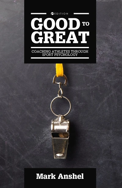 Good to Great: Coaching Athletes through Sport Psychology