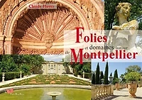 Folies et domaines autour de Montpellier