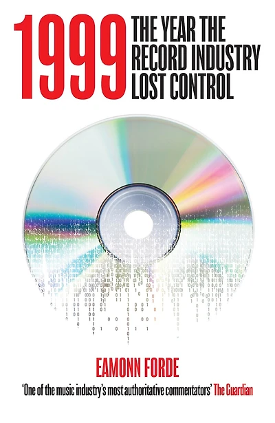 1999: The Year The Record Industry Lost Control