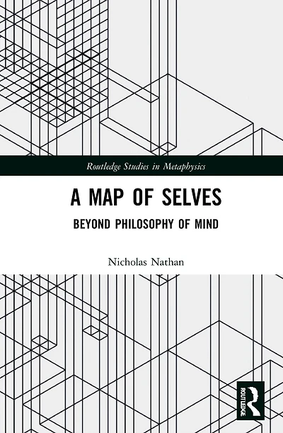 A Map of Selves: Beyond Philosophy Mind