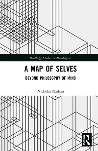 A Map of Selves: Beyond Philosophy Mind