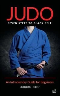 Judo: An Introductory Guide For Beginners