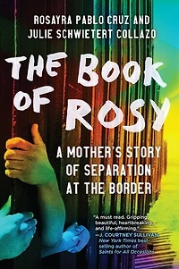 the Book of Rosy: A Mother’s Story Separation at Border