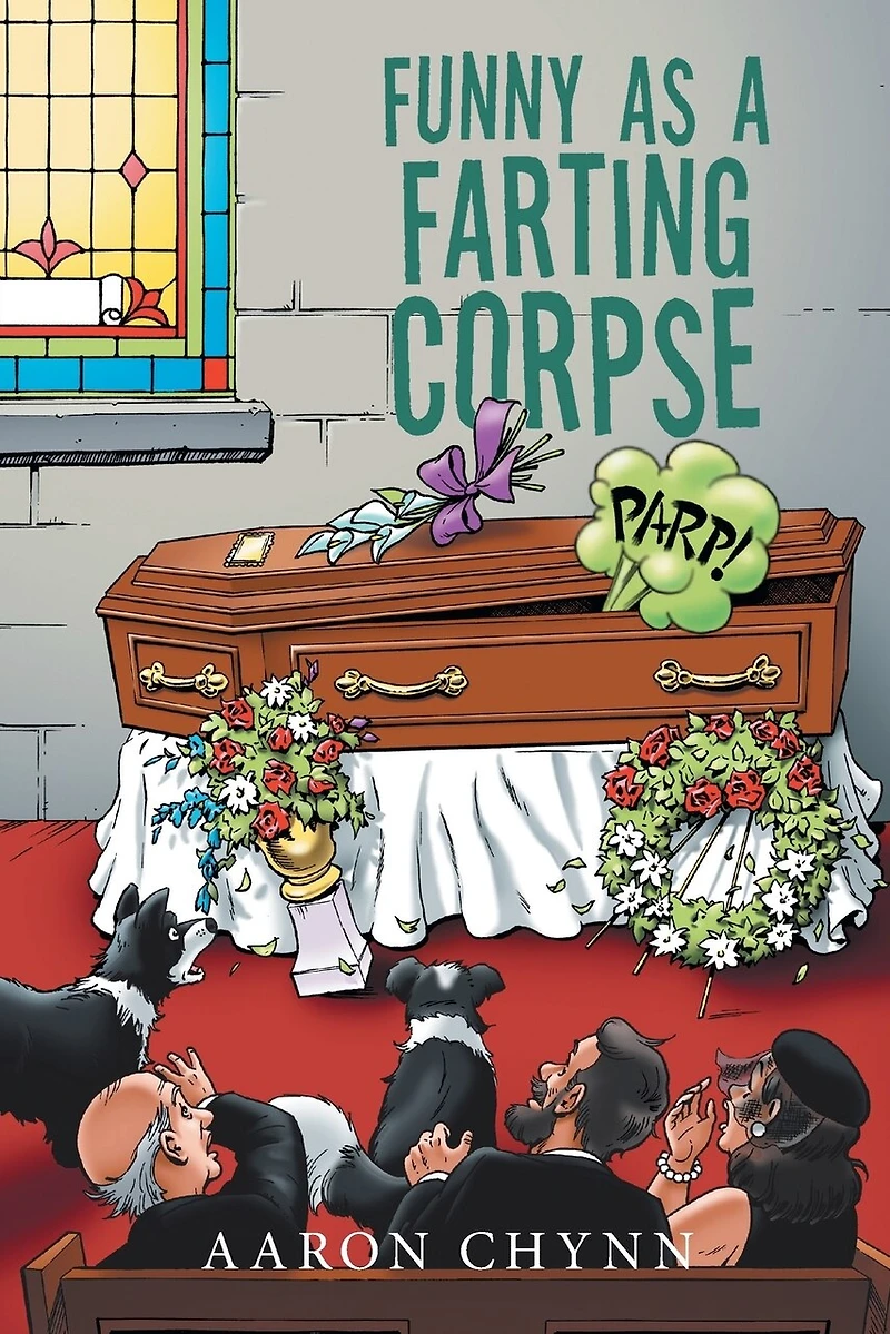 Funny As A Farting Corpse