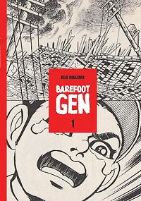 Barefoot Gen Volume 1: A Cartoon Story of Hiroshima