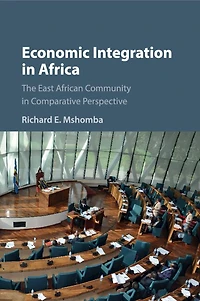Economic Integration Africa: The East African Community Comparative Perspective