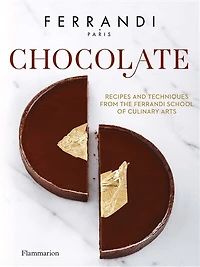Chocolate: Recipes And Techniques From The Ferrandi School Of Culinary Arts