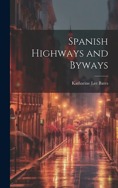 Spanish Highways and Byways