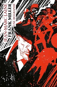 Frank Miller: une biographie