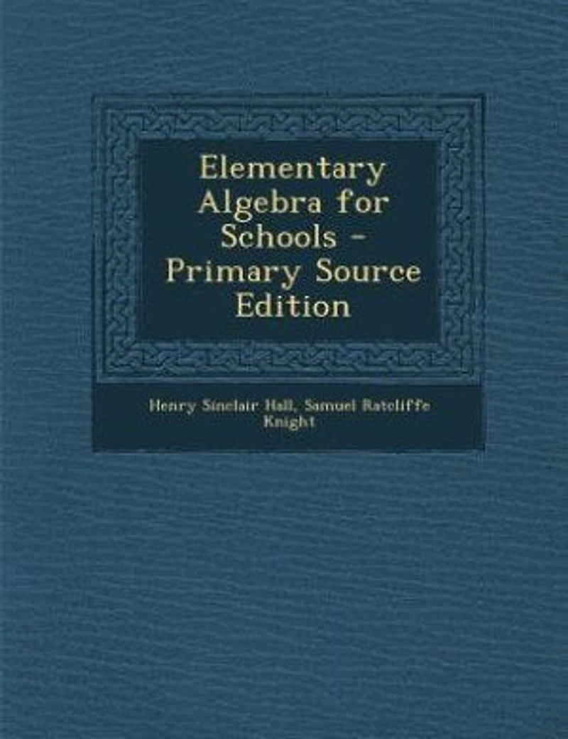 Elementary Algebra for Schools
