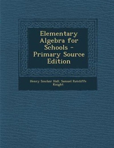 Elementary Algebra for Schools