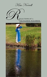 Reflections of A Vietnamese War Bride