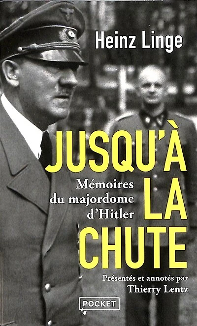 Jusqu'à la chute: mémoires du majordome d'Hitler