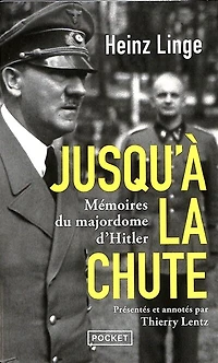 Jusqu'à la chute: mémoires du majordome d'Hitler