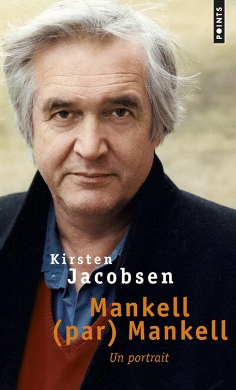 Mankell (par) Mankell: un portrait