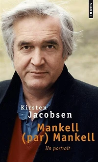 Mankell (par) Mankell: un portrait