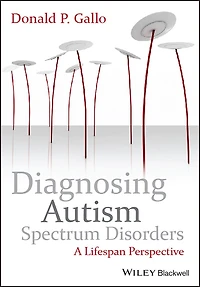 Diagnosing Autism Spectrum Disorders: A Lifespan Perspective