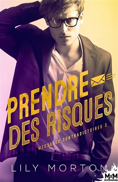 Prendre des risques: Messages contradictoires, T3
