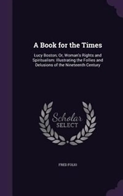 A Book for the Times: Lucy Boston; Or
