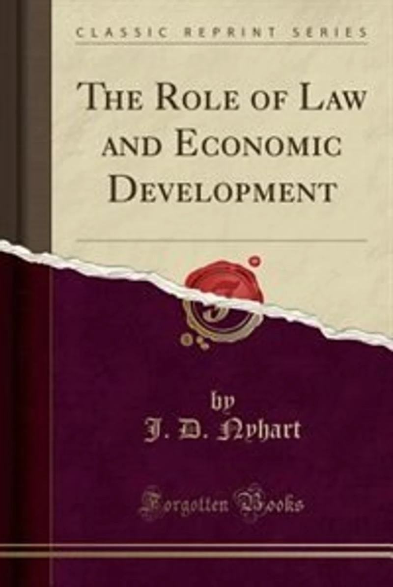 The Role of Law and Economic Development (Classic Reprint)
