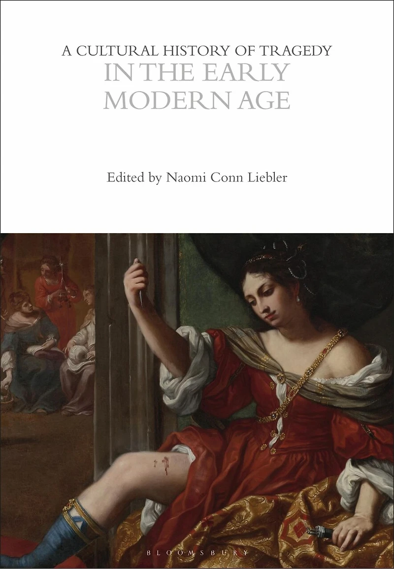 A Cultural History of Tragedy the Early Modern Age