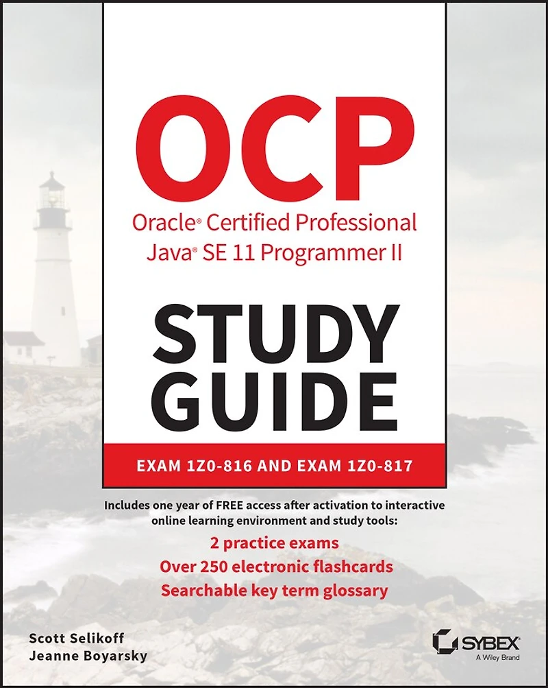 Ocp Oracle Certified Professional Java Se 11 Programmer Ii Study Guide: Exam 1z0-816 And 1z0-817