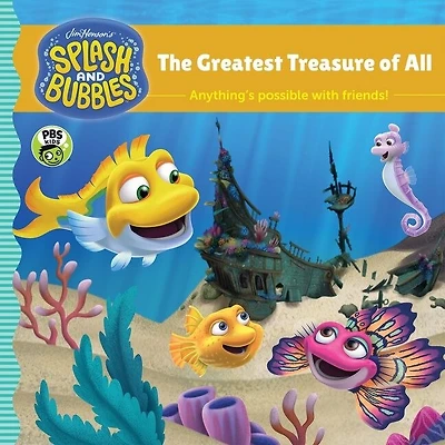 Splash and Bubbles: The Greatest Treasure of All: Includes Sticker Play Scene!