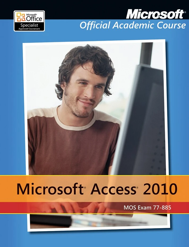 Exam 77-885 Microsoft Access 2010
