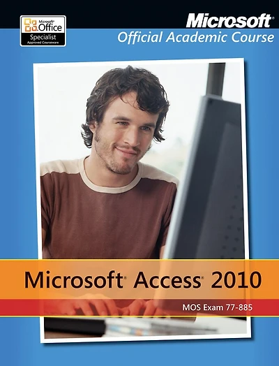 Exam 77-885 Microsoft Access 2010