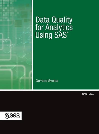 Data Quality For Analytics Using Sas