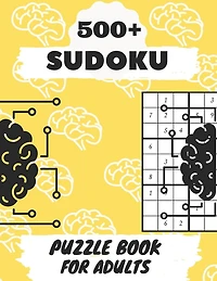 +500 Sudoku Puzzle Book For Adults: Sudoku Brain Game, Sudoku Puzzles , Sudoku Puzzles For Adults