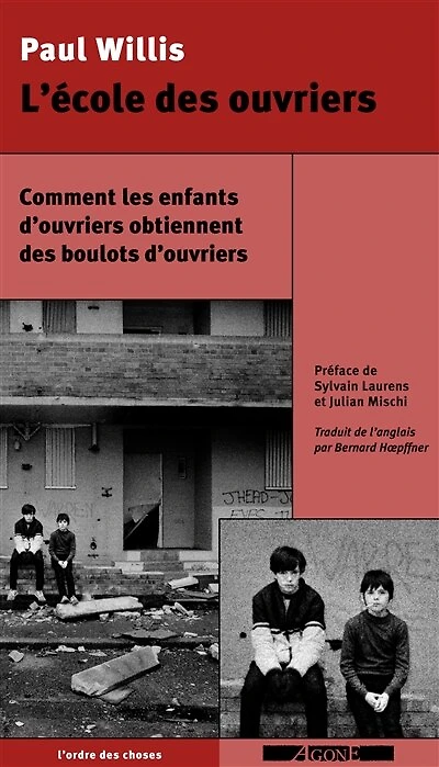 L' école des ouvriers: comment les enfants d'ouvriers obtiennent boulots