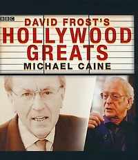David Frost S Hollywood Greats: Michael Caine