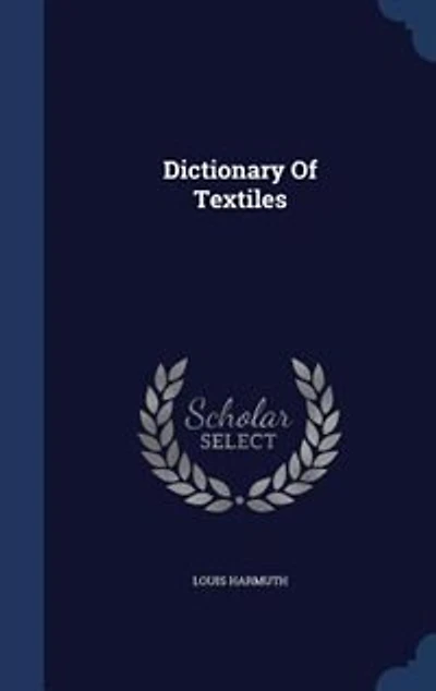 Dictionary Of Textiles