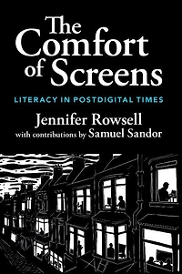 The Comfort of Screens: Literacy Postdigital Times