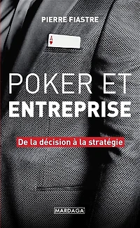 Poker et entreprise: de la décision à stratégie