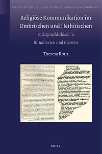 Religiöse Kommunikation im Umbrischen und Hethitischen: Fachsprachlichkeit in Ritualtexten und Gebeten